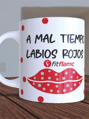Taza "AL MAL TIEMPO LABIOS ROJOS"